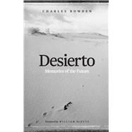 Desierto by Bowden, Charles; DeBuys, William, 9781477316580
