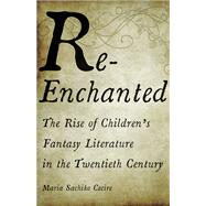 Re-enchanted by Cecire, Maria Sachiko, 9781517906580