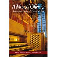 A Musical Offering Essays in honour of Gerard Gillen by Houston, Kerry; White, Harry, 9781846826580