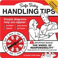 Safe Baby Handling Tips by Sopp, David; Sopp, Kelly, 9780762456581