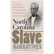 North Carolina Slave Narratives by Andrews, William L.; Davis, David A.; Evans, Tampathia (DRT); Finseth, Ian Frederick; Williams, Andrea N., 9780807856581