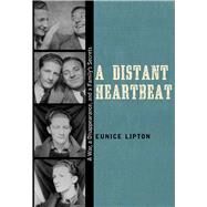 A Distant Heartbeat by Lipton, Eunice, 9780826356581