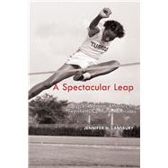A Spectacular Leap by Lansbury, Jennifer H., 9781557286581