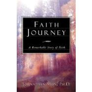 Faith Journey by Mun, Johnathan, 9781591606581