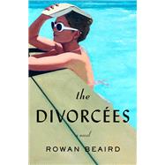 The Divorces by Rowan Beaird, 9781250896582