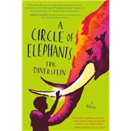 A Circle of Elephants A companion novel by Dinerstein, Eric, 9781368016582