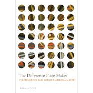 The Difference Place Makes by Adam Moore, 9781503646582