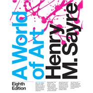 A World of Art by Henry M. Sayre, 9780134536583