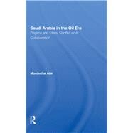 Saudi Arabia in the Oil Era by Abir, Mordechai, 9780367286583