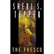 The Fresco by Tepper, Sheri S., 9780380816583