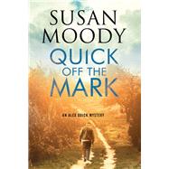 Quick Off the Mark by Moody, Susan, 9780727886583
