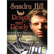 Rough And Ready by Hill, Sandra, 9780786296583