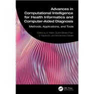 Advances in Computational Intelligence for Health Informatics and Computer-Aided Diagnosis by Malini, A., 9781032776583