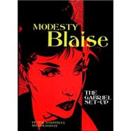Modesty Blaise: The Gabriel Set-Up by O'Donnell, Peter; Holdaway, Jim, 9781840236583