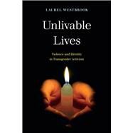Unlivable Lives by Westbrook, Laurel, 9780520316584