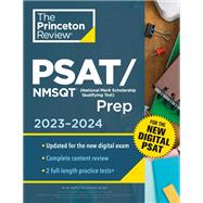 Princeton Review PSAT/NMSQT Prep, 2023-2024 2 Practice Tests + Review + Online Tools for the NEW Digital PSAT by The Princeton Review, 9780593516584