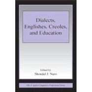 Dialects, Englishes, Creoles, And Education by Nero, Shondel J., 9780805846584