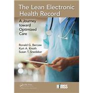 The Lean Electronic Health Record by Bercaw, Ronald G.; Knoth, Kurt A.; Snedaker, Susan T., 9781138626584
