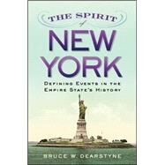 The Spirit of New York by Dearstyne, Bruce W., 9781438456584