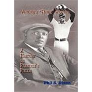 Andrew Rube Foster: A Harvest on Freedom's Fields by Dixon, Phil, 9781450096584