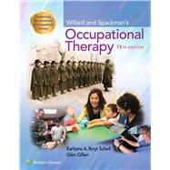 Willard and Spackman's Occupational Therapy by Schell, Barbara; Gillen, Glen, 9781975106584