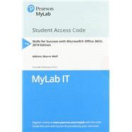 MyLab IT with Pearson eText -- Access Card -- for Skills for Success with Office 365, 2019 Edition by Adkins, Margo Chaney; Murre-Wolf, Stephanie, 9780135366585