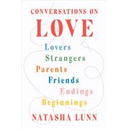 Conversations on Love by Natasha Lunn, 9780593296585