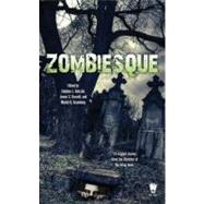 Zombiesque by Antczak, Stephen L.; Bassett, James C.; Greenberg, Martin H., 9780756406585