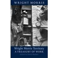 Wright Morris Territory by Morris, Wright; Madden, David; Christensen, Alicia (CON), 9780803236585