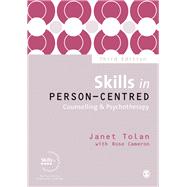 Skills in Person-Centred Counselling & Psychotherapy by Tolan, Janet; Cameron, Rose, 9781473926585