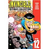 Invincible Ultimate Collection 12 by Kirkman, Robert; Ottley, Ryan; Walker, Cory, 9781534306585