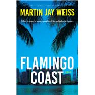 Flamingo Coast by Weiss, Martin Jay, 9781947856585