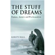 The Stuff of Dreams by Kirsty Hall, 9780429936586