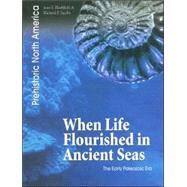 When Life Flourished in Ancient Seas by Blashfield, Jean F., 9781403476586
