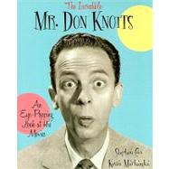 The Incredible Mr. Don Knotts by Cox, Stephen, 9781581826586