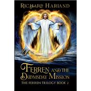 Ferren and the Doomsday Mission by Harland, Richard, 9781922856586