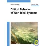Critical Behavior of Non-ideal Systems by Ivanov, Dmitry Yu., 9783527406586