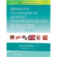 Operative Techniques in Hepato-Pancreato-Biliary Surgery by Hughes, Steven J.; Hawn, Mary T., 9781975176587