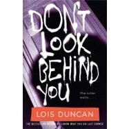 Don't Look Behind You by Duncan, Lois, 9780316126588