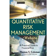 Quantitative Risk Management, + Website A Practical Guide to Financial Risk by Coleman, Thomas S.; Litterman, Bob, 9781118026588