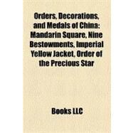 Orders, Decorations, and Medals of China by Not Available (NA), 9781156336588