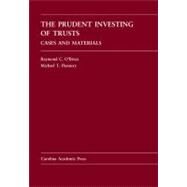 The Prudent Investing of Trusts by O'Brien, Raymond C.; Flannery, Michael T., 9781594606588