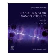 2d Materials for Nanophotonics by Jhon, Young Min; Lee, Ju Han, 9780128186589