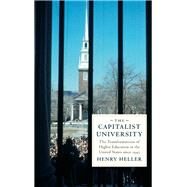 The Capitalist University by Heller, Henry, 9780745336589
