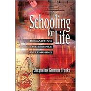 Schooling for Life by Brooks, Jacqueline Grennon, 9780871206589