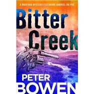 Bitter Creek by Bowen, Peter, 9781497676589