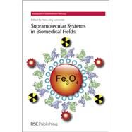 Supramolecular Systems in Biomedical Fields by Schneider, Hans-Jorg, 9781849736589