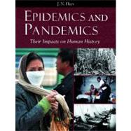 Epidemics And Pandemics by Hays, J. N., 9781851096589
