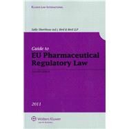 Guide to Eu Pharmaceutical Regulatory Law 2011 by Shorthose, Sally; Bird & Bird Llp, 9789041136589