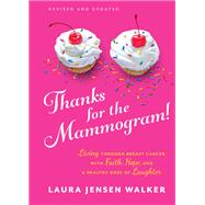 Thanks for the Mammogram! by Walker, Laura Jensen, 9780800736590